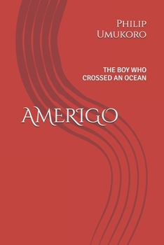Paperback Amerigo: The Boy Who Crossed an Ocean Book