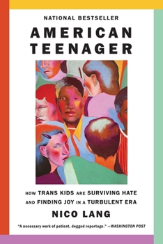 American Teenager: How Trans Kids Are Surviving Hate and Finding Joy in a Turbulent Era Book Cover