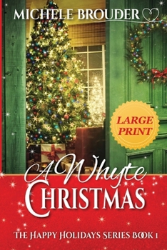 Paperback A Whyte Christmas Large Print [Large Print] Book