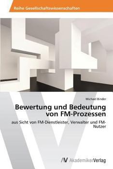 Paperback Bewertung und Bedeutung von FM-Prozessen [German] Book