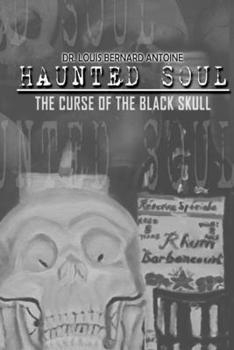 Paperback Haunted Soul: The Curse of the Black Skull Book