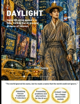DAYLIGHT: Hong Gil dong appears in New York in the AI era and dreams of heaven