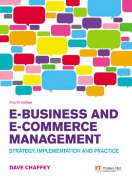 Paperback E-Business and E-Commerce Management: Strategy, Implementation and Practice Book