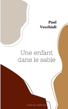 Paperback Une enfant dans le sable [French] Book