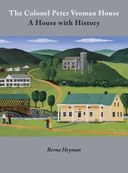 Hardcover The Colonel Peter Vroman House: A House with History Book