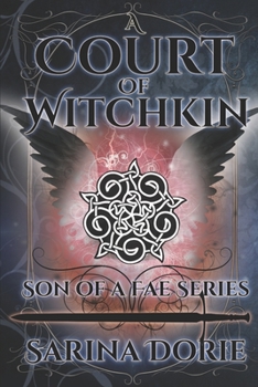 A Court of Witchkin: A Court of Witchkin - Book #5 of the Son of a Fae