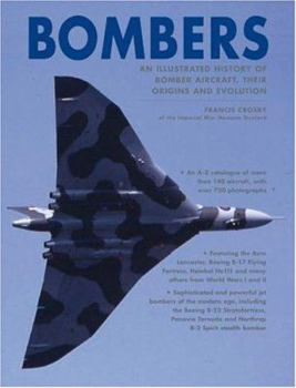 Hardcover Bombers: An Illustrated History of Bomber Aircraft, Their Orgins and Evolution Book