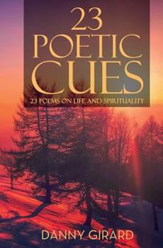 Paperback 23 Poetic Cues: 23 Poems on Life and Spirituality Book