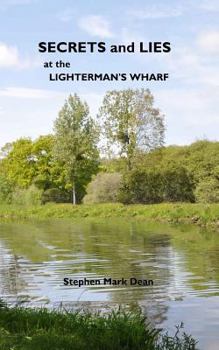 Paperback secrets and lies at the lighterman's wharf Book