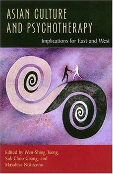 Hardcover Asian Culture and Psychotherapy: Implications for East and West Book
