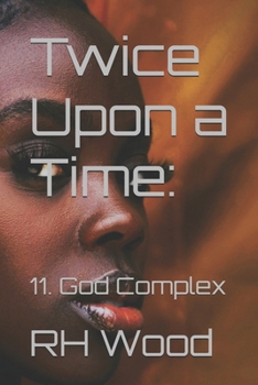 Paperback Twice Upon a Time: 11. God Complex Book