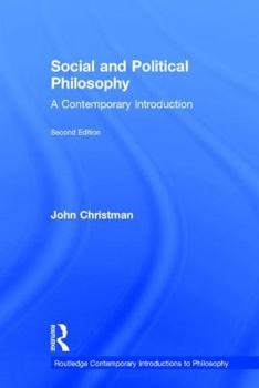 Hardcover Social and Political Philosophy: A Contemporary Introduction Book