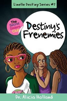 Paperback Linelle Destiny #7: Destiny's Frenemies Book