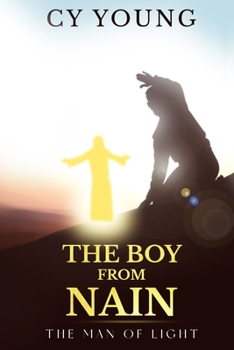 Paperback The Boy From Nain: The Man Of Light Book