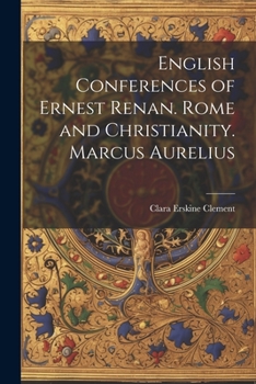 Paperback English Conferences of Ernest Renan. Rome and Christianity. Marcus Aurelius Book