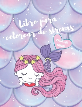 Libro para colorear de sirenas para niños: Libro para colorear y de actividades con lindas y únicas páginas para colorear para niñas y niños - Páginas ... sirenas y criaturas marinas