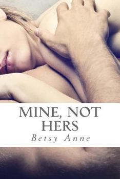 Paperback Mine, Not Hers Book