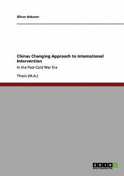 Paperback Chinas Changing Approach to International Intervention: In the Post-Cold War Era Book