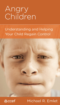 Paperback Angry Children: Understanding and Helping Your Child Regain Control Book