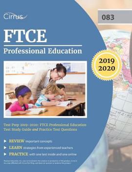 Paperback FTCE Professional Education Test Prep 2019-2020: FTCE Professional Education Test Study Guide and Practice Test Questions Book