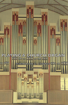 Paperback Playing a Church Organ Book