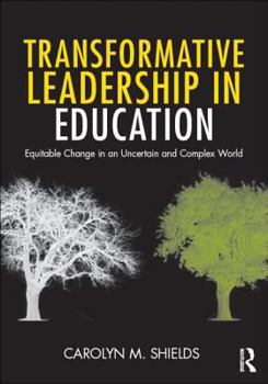 Paperback Transformative Leadership in Education: Equitable Change in an Uncertain and Complex World Book