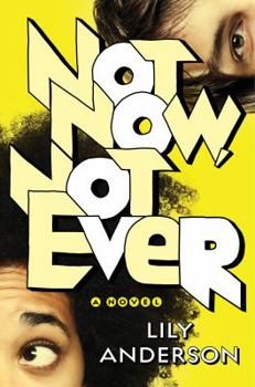 Hardcover Not Now, Not Ever Book