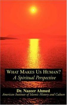 Paperback What Makes Us Human?: A Spiritual Perspective Book