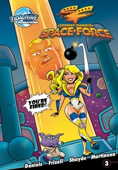 Stormy Daniels: Space Force #3 - Book #3 of the Stormy Daniels: Space Force