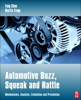 Hardcover Automotive Buzz, Squeak and Rattle: Mechanisms, Analysis, Evaluation and Prevention Book