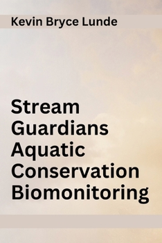 Paperback Stream Guardians Aquatic Conservation Biomonitoring Book