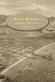 Paperback Santa Barbara County History 1543-1917 Book