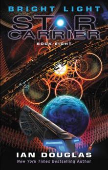 Mass Market Paperback Bright Light: Star Carrier: Book Eight Book