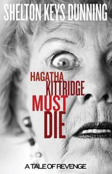 Paperback Hagatha Kittridge Must Die Book