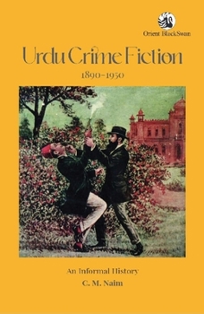 Paperback Urdu Crime Fiction 1890-1950: An Informal History Book