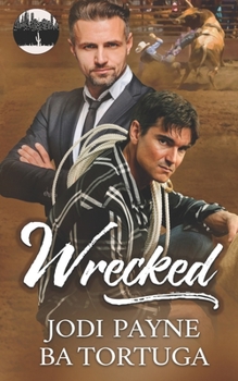 Wrecked - Book #1 of the Wrecked