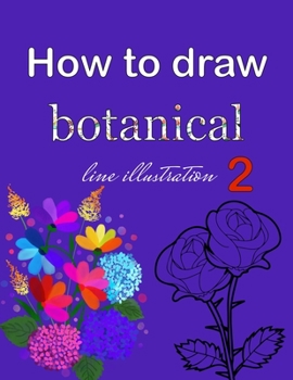 Paperback How to draw botanical line illustration 2 Book