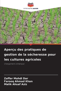 Aperçu des pratiques de gestion de la sécheresse pour les cultures agricoles (French Edition)