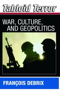 Paperback Tabloid Terror: War, Culture, and Geopolitics Book