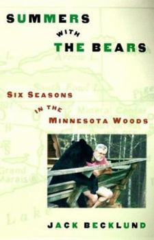 Hardcover Summers with the Bears: Six Seasons in the North Woods Book