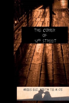 Paperback The Corner of 42nd Street: Book One, Bound & Satin Sheets Book