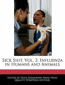 Paperback Sick Shit, Vol. 2: Influenza in Humans and Animals Book