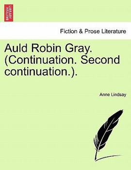 Paperback Auld Robin Gray. (Continuation. Second Continuation.). Book