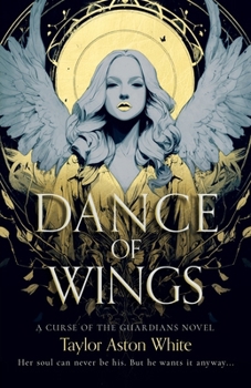 Dance of Wings: A Dark Paranormal Romance (Curse of the Guardians)