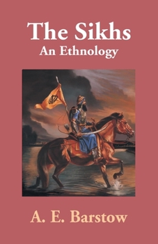 Paperback The Sikhs: An Ethnology Book