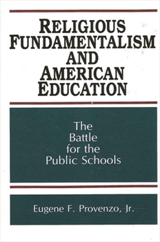 Paperback Religious Fundamentalism and American Education: The Battle for the Public Schools Book