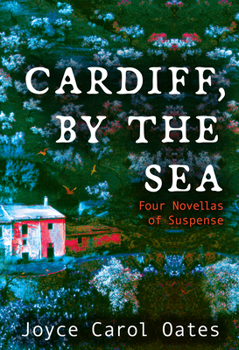 Paperback Cardiff, by the Sea: Four Novellas of Suspense Book