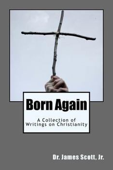 Paperback Born Again: A Collection of Writings on Christianity Book