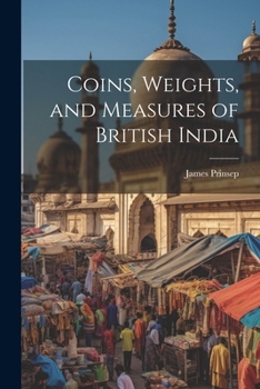 Paperback Coins, Weights, and Measures of British India Book