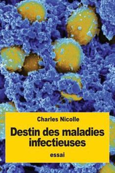 Paperback Destin des maladies infectieuses [French] Book